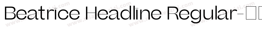 Beatrice Headline Regular字体转换
